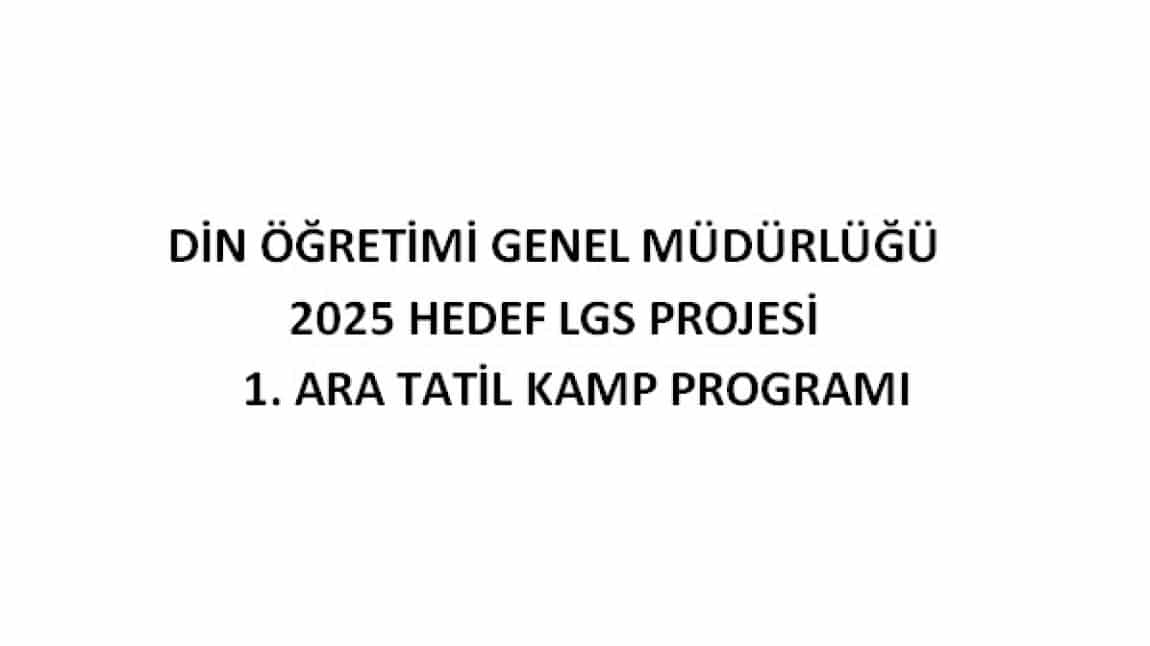 DÖGM 2025 Hedef LGS Projesi 1. Ara Tatil Kamp Programı